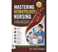 Mastering Hematology Nursing: Evidence-Based Practice & Clinical Management