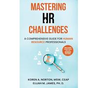 Mastering HR Challenges: A Comprehensive Guide for Human Resource Professionals
