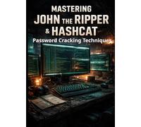 Mastering John the Ripper & Hashcat - Password Cracking Techniques