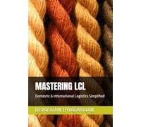 MASTERING LCL: Domestic & International Logistics Simplified