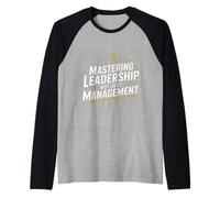 Mastering Leadership Not Just Management Crescita - Maglia con Maniche Raglan