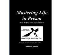Mastering Life in Prison: DIET & Quiet Time Journal Revised