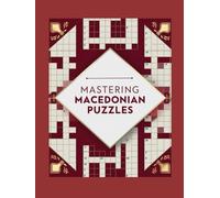 MASTERING MACEDONIAN PUZZLES: Brain boosting Macedonian Crossword Puzzles for Language Skills, Logic, and Brain Training