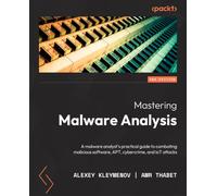 Amr Thabet Alexey Kleymenov Mastering Malware Analysis (Tascabile)