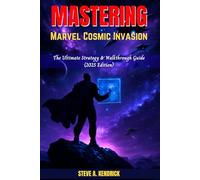 Mastering Marvel Cosmic Invasion: The Ultimate Strategy & Walkthrough Guide (2025 Edition)