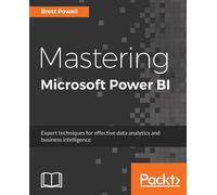 Brett Powell Mastering Microsoft Power BI (Digital)
