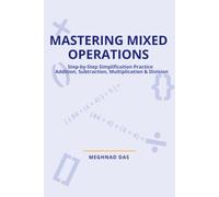 Mastering Mixed Operations: Step-by-Step BODMAS Math Workbook for Kids | Addition, Subtraction, Multiplication, Division & Brackets | Class 3 & 4 Standard
