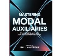 Mastering Modal Auxiliaries: From Basic to Advanced for 12th & Competitive Exams