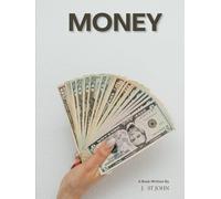 "Mastering Money: Your Guide to Financial Freedom and Prosperity"