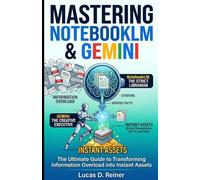 Mastering NotebookLM & Gemini: The Ultimate Guide to Transforming Information Overload into Instant Assets