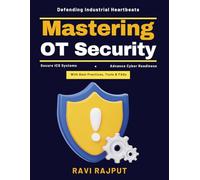 Mastering OT Security: Cybersecurity Solutions | Operational Technology | Legacy System Security | Industrial Automation Security | Secure Industrial Networks | Industrial Threat Management