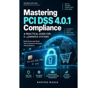 Mastering PCI DSS 4.0.1 Compliance: A Practical Guide for E-commerce Systems