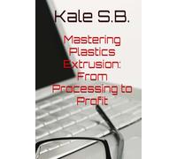 Mastering Plastics Extrusion: From Processing to Profit