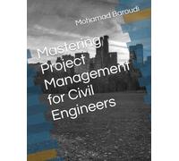 Mastering Project Management for Civil Engineers