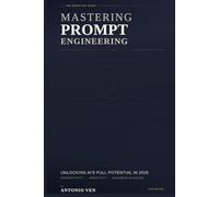 Mastering Prompt Engineering: Unlocking AI's Full Potential in 2026