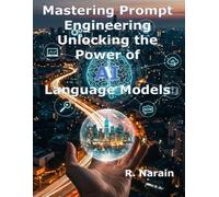 Mastering Prompt Engineering: Unlocking the Power of AI Language Models