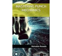 MASTERING PUNCH MECHANICS: Harnessing Linear and Circular Motion for Power and Speed
