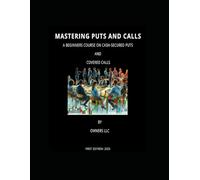 Mastering Puts and Calls: A Beginner Course on Cash-Secured Puts and Covered Calls