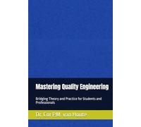 Mastering Quality Engineering: Bridging Theory and Practice for Students and Professionals