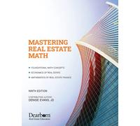 Mastering Real Estate Math, 9th Edition: Includes 15 unit exams, 3 practice exams, & access to online video library (Dearborn Real Estate Education)