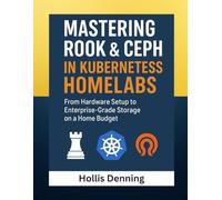Mastering Rook & Ceph in Kubernetes Homelabs: From Hardware Setup to Enterprise-Grade Storage on a Home Budget