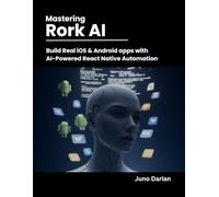 Mastering Rork AI: Build Real iOS & Android Apps with AI-Powered React Native Automation