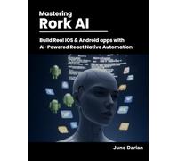 Mastering Rork AI: Build Real iOS & Android Apps with AI-Powered React Native Automation