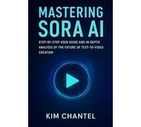 Mastering Sora AI: Step-by-Step User Guide and In-Depth Analysis of the Future of Text-to-Video Creation