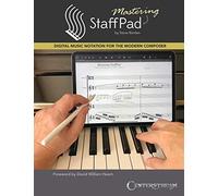 Mastering Staffpad: Digital Music Notation for the Modern Composer