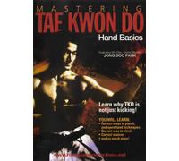 Mastering Tae Kwon Do: Hand Basics