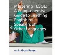 Mastering TESOL: A Comprehensive Guide to Teaching English to Speakers of Other Languages