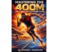 Mastering the 400m: Your Ultimate Guide to Running Success