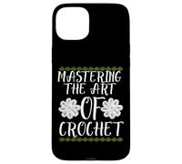 MASTERING THE ART OF CROCHET Custodia per iPhone 15 Plus