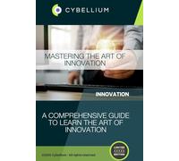 Mastering the Art of Innovation: A Comprehensive Guide to Learn the Art of Innovation