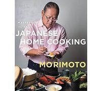 Masaharu Morimoto Mastering the Art of Japanese Home Cooking (Copertina rigida)