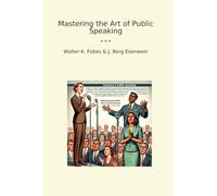 Mastering the Art of Public Speaking