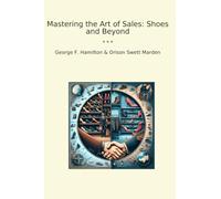 Mastering the Art of Sales: Shoes and Beyond