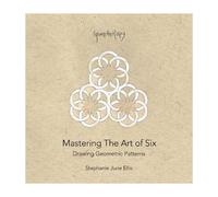 Mastering The Art Of Six (Tascabile) Geometherapy