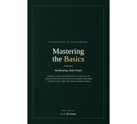 Mastering the Basics: Bookkeeping, Made Simple