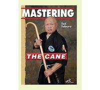 Mastering the Cane Ted Tabura