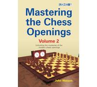 Mastering the Chess Openings Volume 2