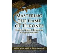 Jes Battis Mastering the Game of Thrones (Tascabile)