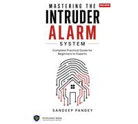 MASTERING THE INTRUDER ALARM SYSTEM