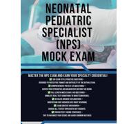 Mastering the Neonatal Pediatric Specialist (NPS) Exam: Mastering the Neonatal Pediatric Specialist (NPS) Exam | Neonatal Pediatric Specialist (NPS) Mock Exam