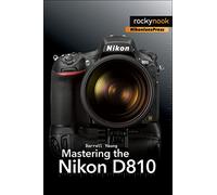 Mastering the Nikon D810