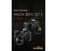 Darrell Young Mastering the Nikon Z6 II / Z7 II (Tascabile)