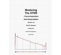 Mastering The OTDR: Trace Acquisition And Interpretation