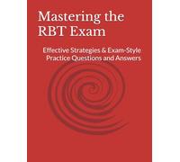Mastering the RBT Exam: Effective Strategies & Exam-Style Practice Questions and Answers