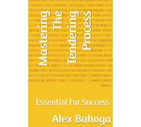 Mastering The Tendering Process: Essential For Success
