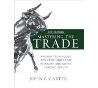 John Carter Mastering the Trade, Third Edition: Proven Techni (Copertina rigida)